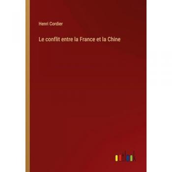 Le conflit entre la France et la Chine