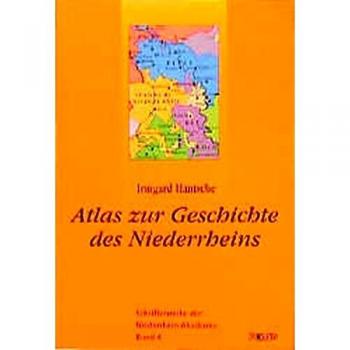 Atlas zur Geschichte des Niederrheins