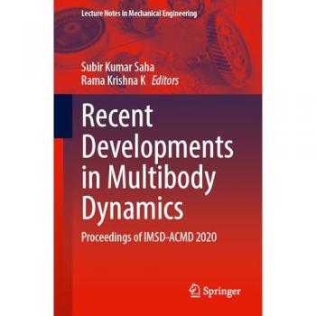 Recent Developments in Multibody Dynamics