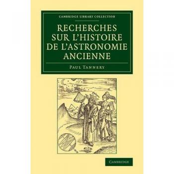 Recherches sur lhistoire de lastronomie             ancienne paperback