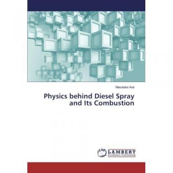 Physics behind Diesel Spray and Its Combustion