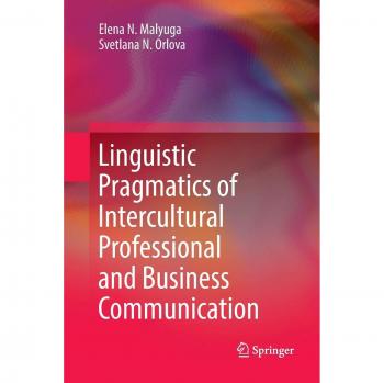 Linguistic Pragmatics of Intercultural Professional and Business Communication