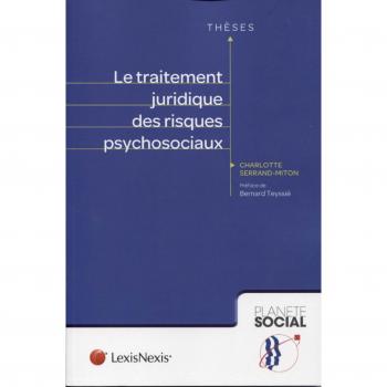 Le traitement juridique des risques psychosociaux