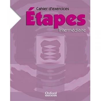 Étapes Intermédiare 1/2. Cahier d'exercices.
