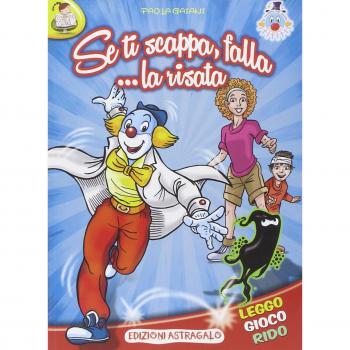 Se ti scappa falla... la risata