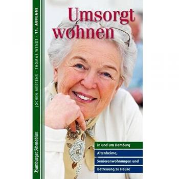 Umsorgt wohnen in und um Hamburg: Altenheime, Seniorenwohnungen und Betreuung zu Hause