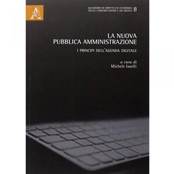 La nuova pubblica amministrazione. I principi dell'agenda digitale