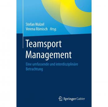 Teamsport Management: Eine umfassende und interdisziplinäre Betrachtung