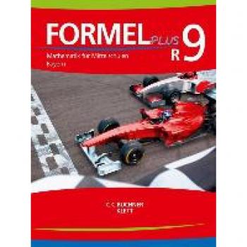 Formel PLUS – Bayern / Formel PLUS Bayern R9: Mathematik für Mittelschulen zum LehrplanPLUS (Formel PLUS – Bayern: Mathematik für Mittelschulen zum LehrplanPLUS)