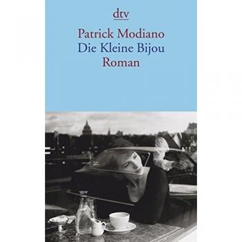 Patrick Modiano Die Kleine Bijou: Roman