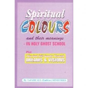 SPIRITUAL COLOURS and their meanings - In HOLY GHOST SCHOOL