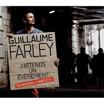 Guillaume Farley : J’attends le Moment