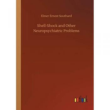 Shell-Shock and Other Neuropsychiatric Problems