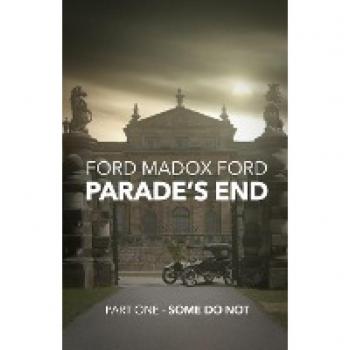 Parade's End - Part One - Some Do Not