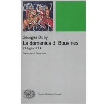 La domenica di Bouvines. 27 luglio 1214