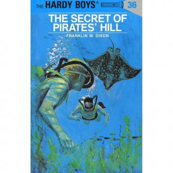 The Secret of Pirates' Hill, by Franklin W. Dixon