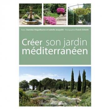 CREER SON JARDIN MEDITERRANEEN