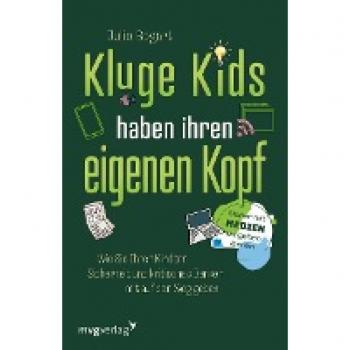 Bogart, Julie: Kluge Kids haben ihren eigenen Kopf
