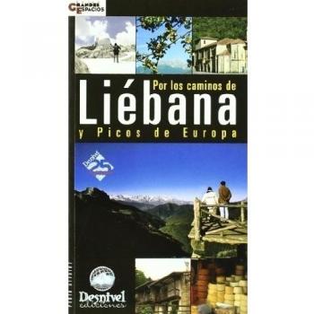 Por los caminos de Liébana y Picos de Europa (Tapa blanda).