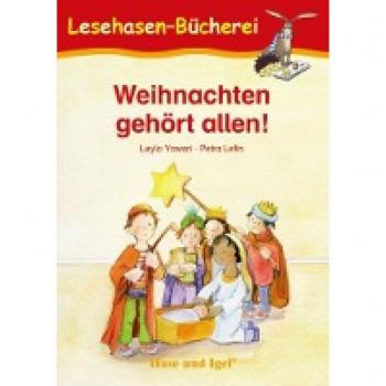 Weihnachten gehört allen!: Schulausgabe (Lesehasen-Bücherei)
