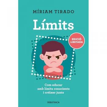 Límits (edició limitada): Com educar amb límits conscients i créixer junts.