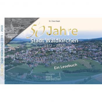 50 Jahre Stadt Waldkirchen