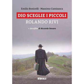 Dio sceglie i piccoli. Rolando Rivi. Con DVD