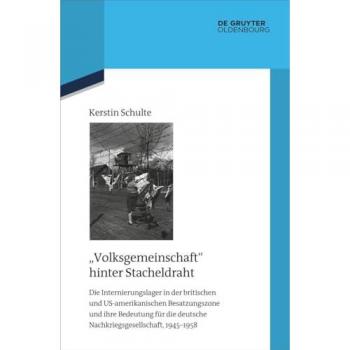 Volksgemeinschaft hinter Stacheldraht