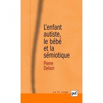 L'enfant autiste, le bébé et la sémiotique