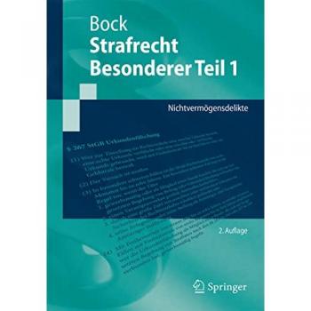 Bock, Dennis: Strafrecht Besonderer Teil 1