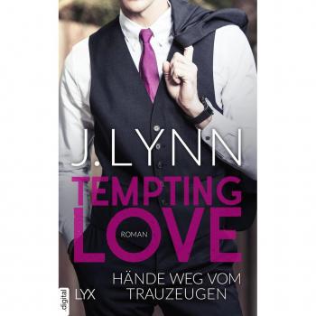 Tempting Love - Hände weg vom Trauzeugen