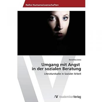 Umgang mit Angst in der sozialen Beratung