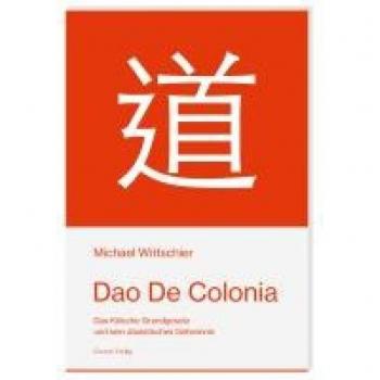 Wittschier, Michael: Dao De Colonia