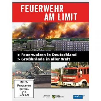 Feuerwehr am Limit - Feuerwalzen in Deutschland/Großbrände in aller Welt
