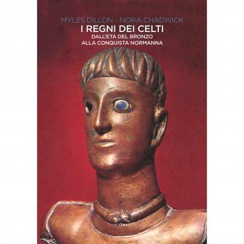 I regni dei Celti. Dall'età del bronzo alla conquista normanna