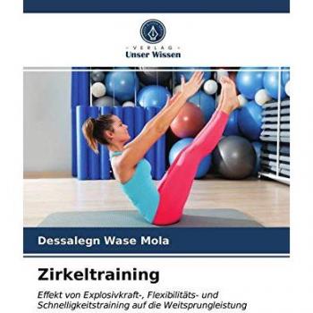 Zirkeltraining: Effekt von Explosivkraft-, Flexibilitäts- und Schnelligkeitstraining auf die Weitsprungleistung