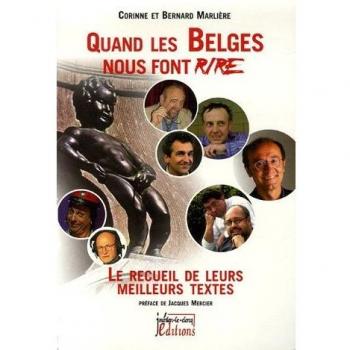 Quand les Belges nous font rire : Le recueil de leurs meilleurs textes