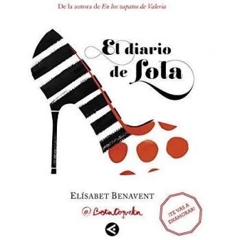 El diario de Lola - Elísabet Benavent (Tendencias, Band 718002)