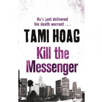 Tami Hoag - Kill The Messenger - Preis vom 18.09.2025 05:07:49 h