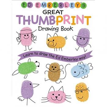 Ed Emberley's Great Thumbprint Drawing Book, by Ed Emberley