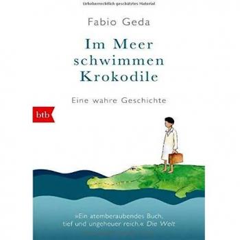 Fabio Geda Im Meer Schwimmen Krokodile -: Eine Wahre Geschichte -