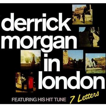 Derrick Morgan In London