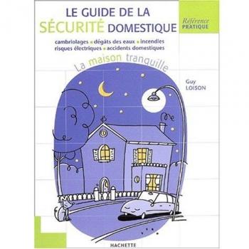Le guide de la sécurité domestique