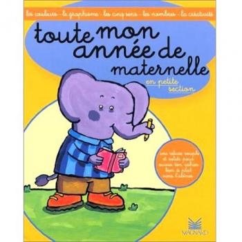 Marie-Françoise Mornet Toute Mon Année De Maternelle En Petite Section