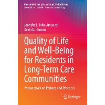 Quality of Life and Well-Being for Residents in Long-Term Care Communities