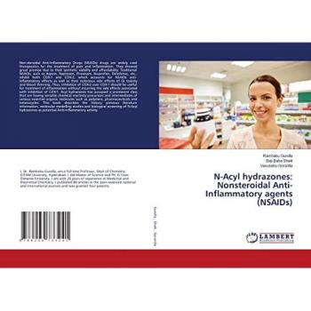 N-Acyl hydrazones: Nonsteroidal Anti-Inflammatory agents (NSAIDs), Fachbücher von Rambabu Gundla, Vasubabu Gorantla, Baji Baba Shaik