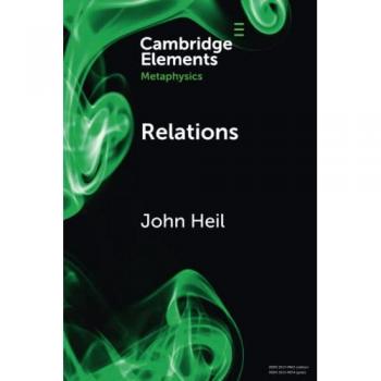 Relations (Elements in Metaphysics)