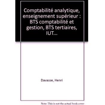 Comptabilité analytique, enseignement supérieur: BTS comptabilité et gestion, BTS tertiaires, IUT...