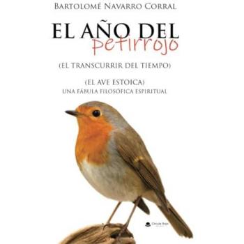 El Año Del Petirrojo - Bartolomé Navarro Corral (autor)
