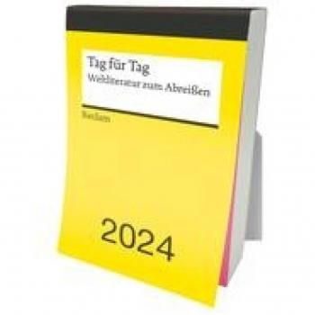 Tag für Tag. Weltliteratur zum Abreißen 2024 | Abreißkalender mit Tageskalendarium | Mit 366 Zitaten aus der Weltliteratur - Reclam
